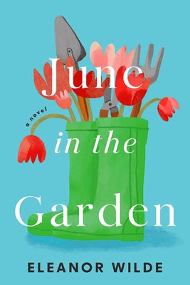 June in the Garden by Wilde, Eleanor