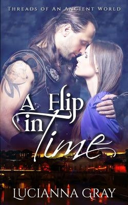 A Flip in Time by Gray, Lucianna