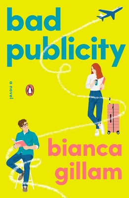 Bad Publicity by Gillam, Bianca