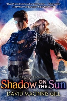 Shadow on the Sun by Gill, David Macinnis