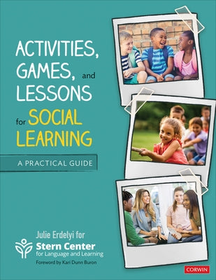 Activities, Games, and Lessons for Social Learning: A Practical Guide by Stern Center for Language and Learning