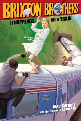 It Happened on a Train: Volume 3 by Barnett, Mac