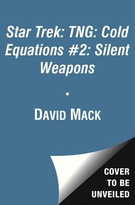 Cold Equations: Silent Weapons: Book Two by Mack, David