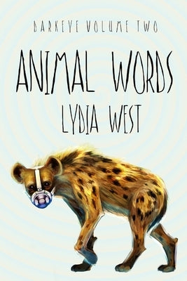 Animal Words by West, Lydia