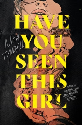 Have You Seen This Girl by Tyndall, Nita