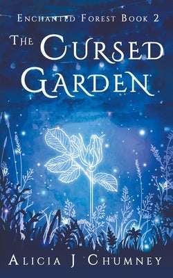 The Cursed Garden by Chumney, Alicia J.