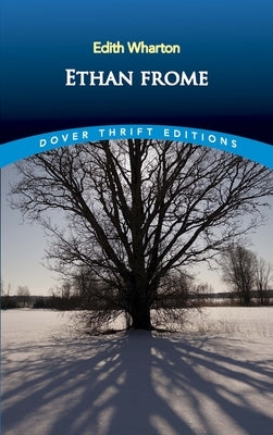 Ethan Frome by Wharton, Edith