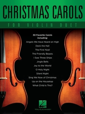 Christmas Carols for Violin Duet by Hal Leonard Corp