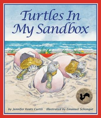 Turtles in My Sandbox by Curtis, Jennifer Keats