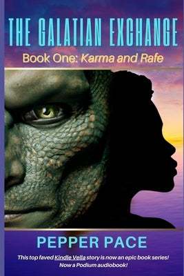 The Galatian Exchange: Book One: Karma and Rafe by Pace, Pepper