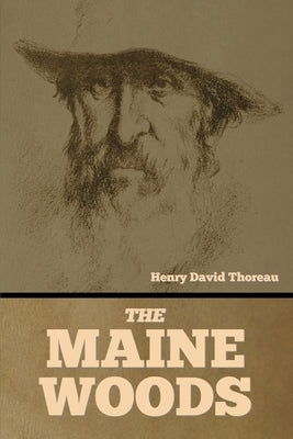 The Maine Woods by Thoreau, Henry David