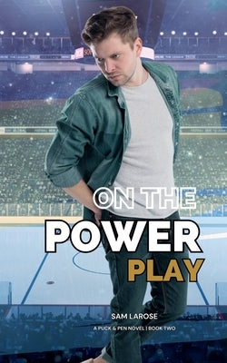 On the Power Play by Larose, Sam