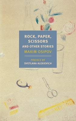 Rock, Paper, Scissors: And Other Stories by Osipov, Maxim