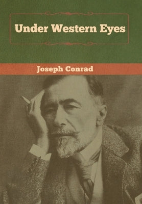 Under Western Eyes by Conrad, Joseph