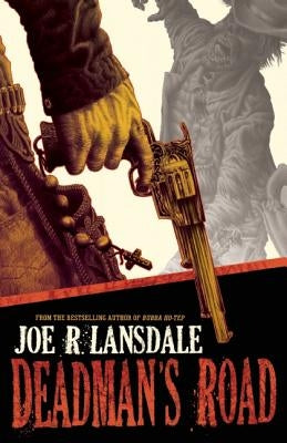 Deadman's Road by Lansdale, Joe R.