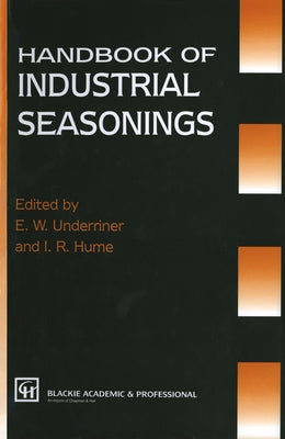 Handbook of Industrial Seasonings (C&h) by Underriner, E. W.