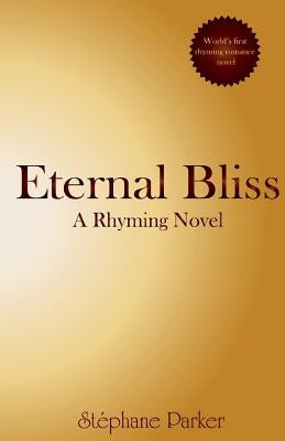 Eternal Bliss by Parker, Ste'phane Christopher