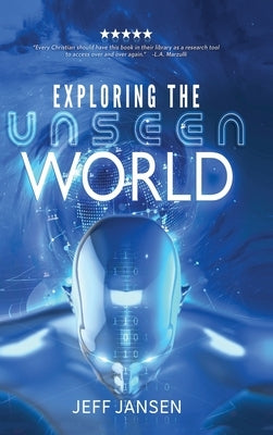 Exploring the Unseen World by Jansen, Jeff