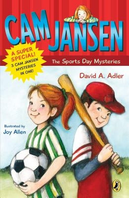 CAM Jansen: CAM Jansen and the Sports Day Mysteries: A Super Special by Adler, David A.