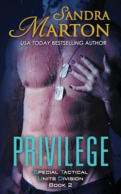 Privilege: Book 2 Special Tactical Units Division by Marton, Sandra