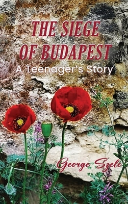 The Siege of Budapest by Szele, George