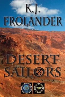 Desert Sailors by Frolander, K. J.