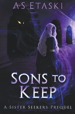 Sons to Keep by Etaski, A. S.