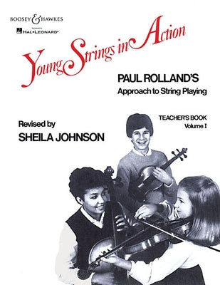 Young Strings in Action: Teacher Volume I by Rolland, Paul