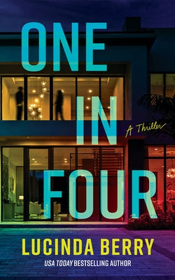 One in Four: A Thriller by Berry, Lucinda