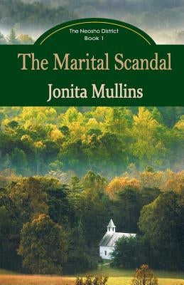 The Marital Scandal by Mullins, Jonita