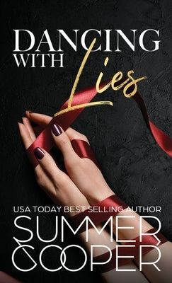 Dancing With Lies: A Billionaire Best Friend's Brother Romance (Hardback) by Cooper, Summer