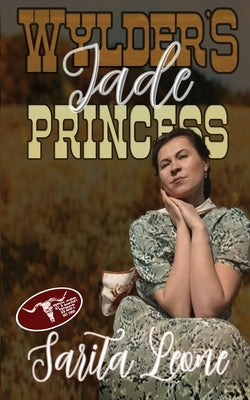 Wylder's Jade Princess by Leone, Sarita