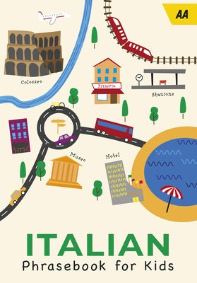 Italian Phrasebook for Kids by Aa Publishing