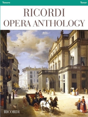 Ricordi Opera Anthology: Tenor and Piano: Tenor by Hal Leonard Corp