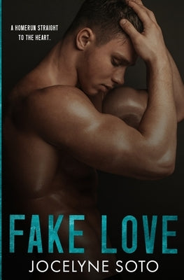 Fake Love by Soto, Jocelyne