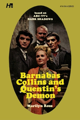 Dark Shadows the Complete Paperback Library Reprint Book 14: Barnabas Collins and Quentin's Demon by Ross, Marylin