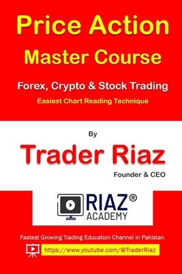 Price Action Master Course by Trader Riaz by Hussain, Riaz