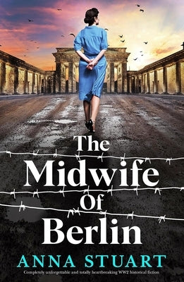 The Midwife of Berlin by Stuart, Anna