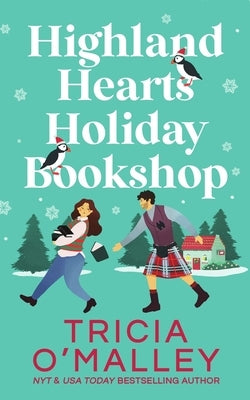 Highland Hearts Holiday Bookshop by O'Malley, Tricia