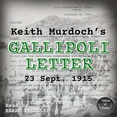 Keith Murdoch's Gallipoli Letter by Murdoch, Sir Keith