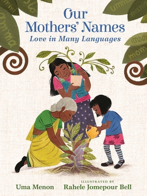 Our Mothers' Names: Love in Many Languages by Menon, Uma