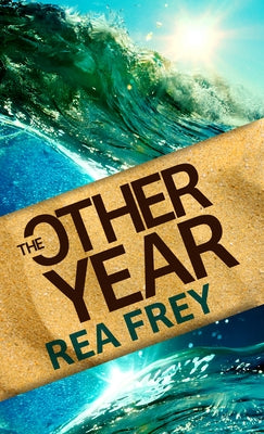 The Other Year by Frey, Rea