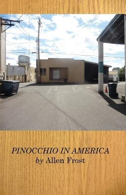 Pinocchio in America by Frost, Allen