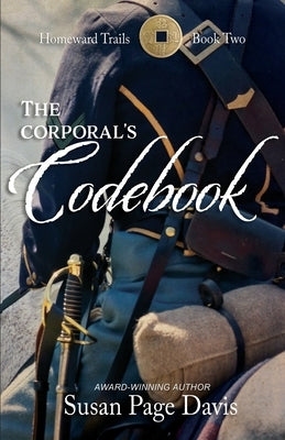 The Corporal's Codebook by Davis, Susan Page