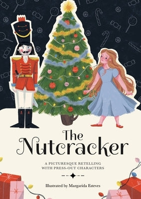 Paperscapes: The Nutcracker: A Picturesque Retelling with Press-Out Characters by Holowaty, Lauren