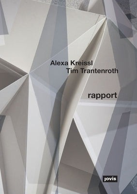 Alexa Kreissl & Tim Trantenroth: Rapport by Kreissl, Alexa