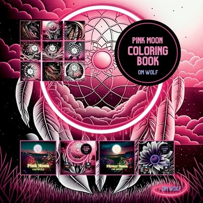 Pink Moon Coloring Book by Wolf, Om