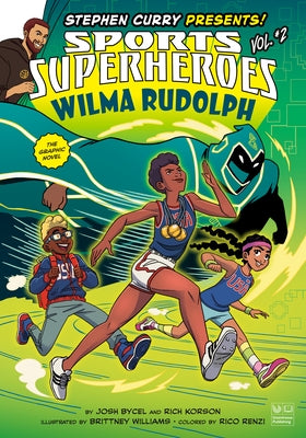 Wilma Rudolph: The Graphic Novel by Bycel, Josh