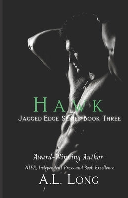 Hawk: Jagged Edge Series #3 by Long, A. L.