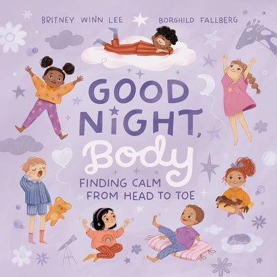 Good Night, Body: Finding Calm from Head to Toe by Lee, Britney Winn